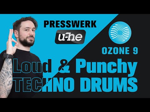 Revealed: Fat & Punchy Techno Drums with Ozone 9 & Presswerk
