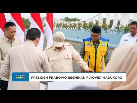 PRESIDEN PRABOWO RESMIKAN FLYOVER MADUKORO, SEMARANG
