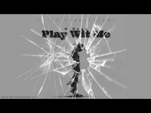 O Dogg - Play Wit Me (prod. Mikemadethe808s)