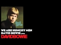 We Are Hungry Men - David Bowie [1967] - David Bowie