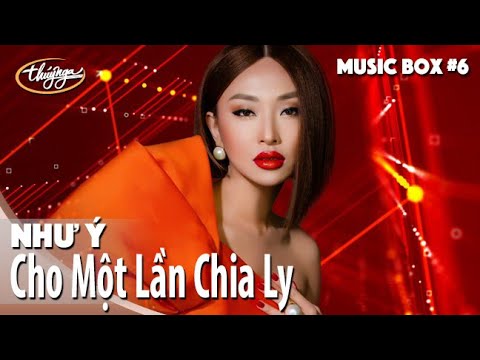Như Ý | Cho Một Lần Chia Ly | Thúy Nga Music Box #6