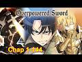 He Was A Failure Then A Holy Sword Chose Him To Slay A God OP Origins