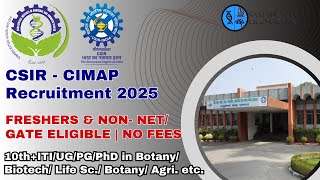CSIR CIMAP Recruitment 2025 | 10th–PhD Eligible | Freshers | No Fees | Apply Now