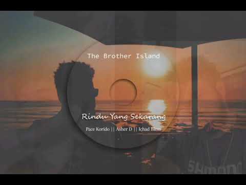 Ichad Bless || Asher D || Pace Korido - Rindu Yang Sekarang (Official Audio)