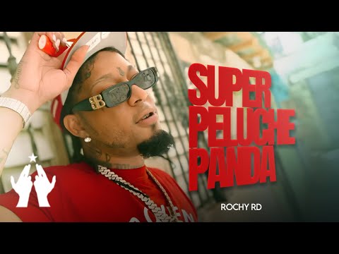 ROCHY  RD - SUPER PELUCHE  PANDA | Video Oficial