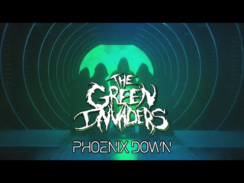 The Green Invaders - Phoenix Down (Official Music Video)