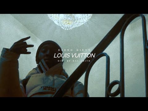 Deeno Dirty - Louis Vuitton (Official Video) Shot By @Dirkaismith
