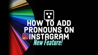 How to Add Pronouns on Instagram 2021