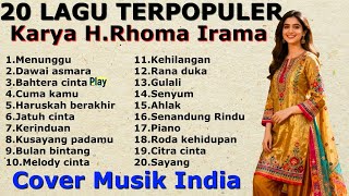 Download lagu 20 LAGU TERPOPULER KARYA H.RHOMA IRAMA - COVER MUSIK INDIA Syahdu Sekali Lagunya mp3