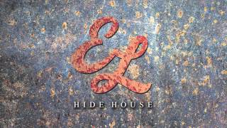 Everyone Leaves - Hide House