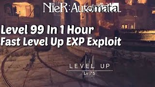 NieR Automata - Level Up Fast | EXP Exploit Level 99 in 1 Hour or Less