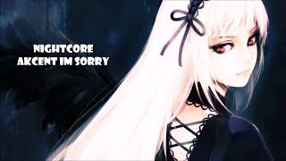 Download lagu [NIGHTCORE] Akcent Im Sorry :3 mp3