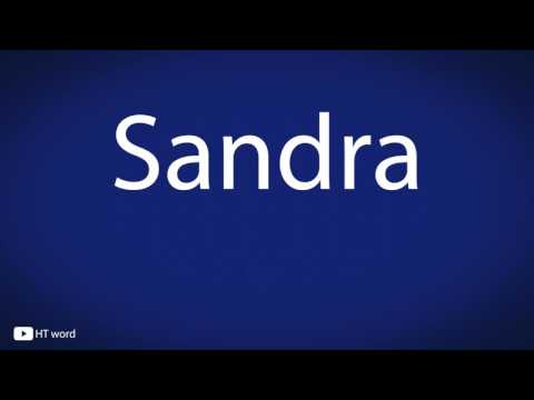 How to pronounce Sandra