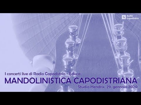 I concerti live di Radio Capodistria - Educa - Mandolinistica Capodistriana