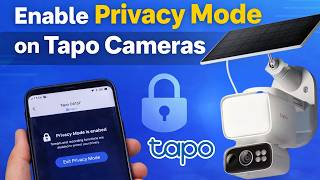 Enable Privacy Mode on Tapo Cameras (Example with C615F)