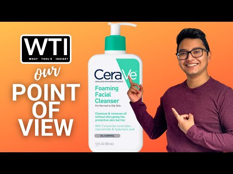 CeraVe Foaming Facial Cleanser - WTI product video review