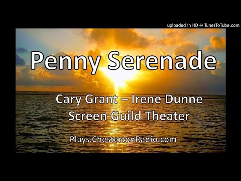 Penny Serenade - Cary Grant - Irene Dunne - Screen Guild Theatre