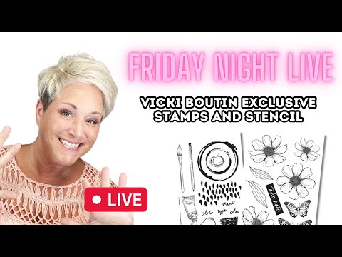 New Vicki Boutin Stamps, Dies and Stencils