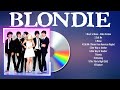 Blondie Playlist Of All Songs Blondie Greatest Hits Full Album
