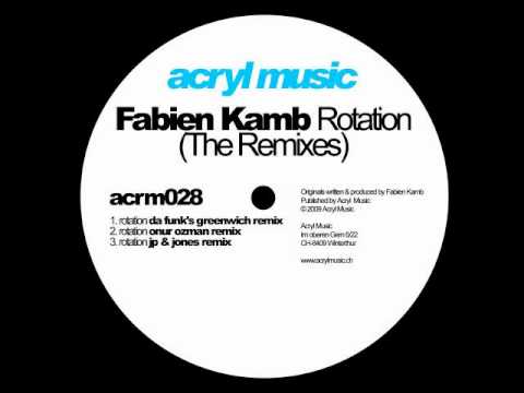 Fabien Kamb-Rotation (Da Funk's Greenwich Remix)