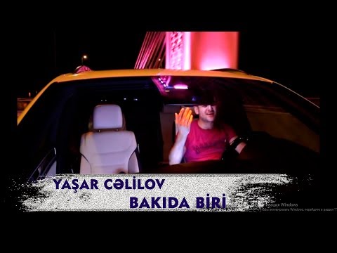 Yaşar Cəlilov - Bakıda biri