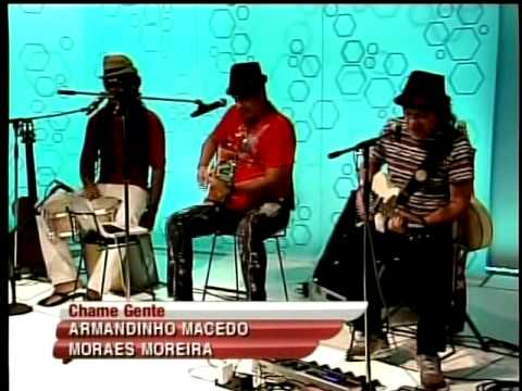 Armandinho Macedo; Durval Lelis & Carlinhos Brown