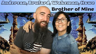Anderson, Bruford, Wakeman, Howe - Brother of Mine (REACTION) with my wife