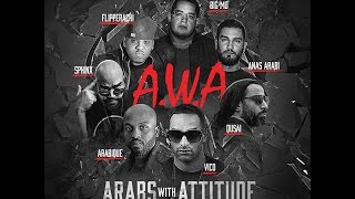 A.W.A Feat. Qusai, Vico, Arabique, Sphinx, Big Mo, Anas Arabi & Flipperachi  - Official Lyric video