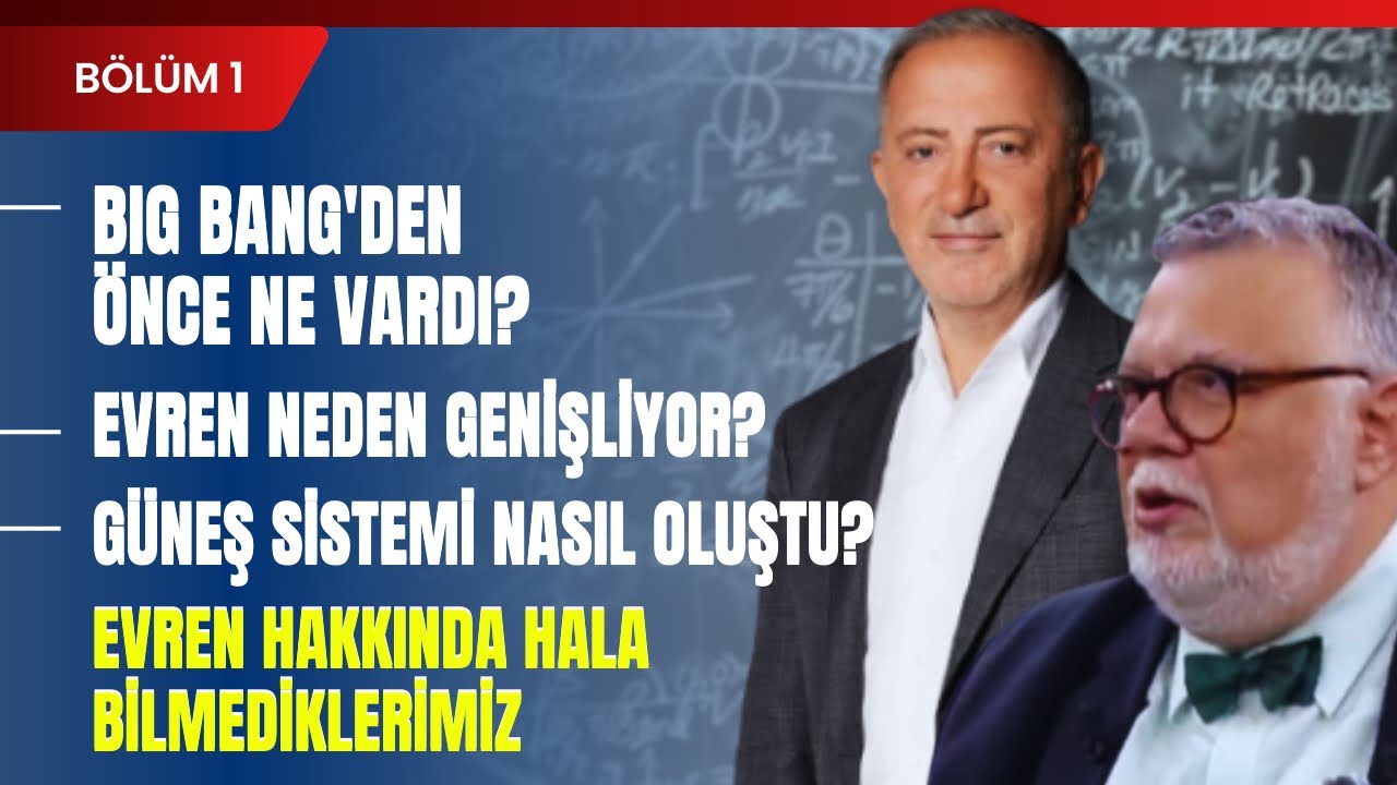 Big Bang'den Önce Ne Vardı? Evren Neden Genişliyor? Güneş Sistemi Nasıl Oluştu? | Bölüm 1