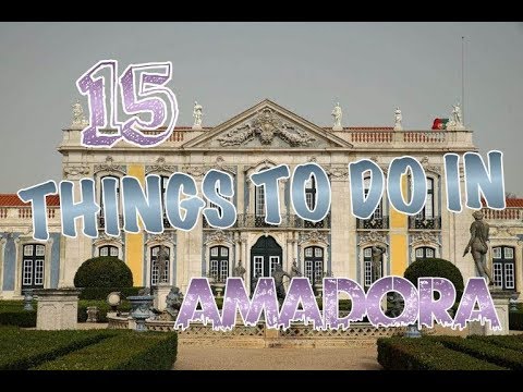 Top 15 Things To Do In Amadora, Portugal
