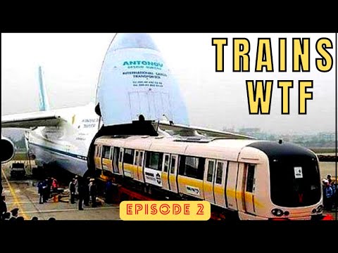Trains WTF : 50 trucs dingues sur le train. Ep2/ (Re-upload)