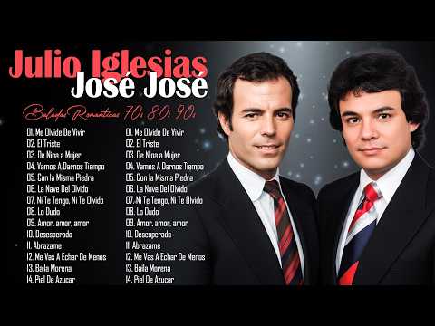 JOSE JOSE VS JULIO IGLESIAS BALADA MIX - JOSE JOSE Y JULIO IGLESIAS 30 GRANDES EXITOS CANCIONES