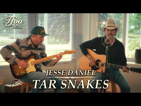 Jesse Daniel - Tar Snakes | TFOA Sessions