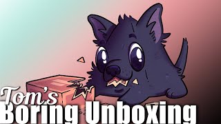 Tom's Boring Unboxing Video - March 20, 2023