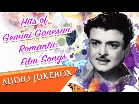 Romantic Songs Of Gemini Ganesan | Kadhal Mannan Hits | Super Hit Tamil Love Songs