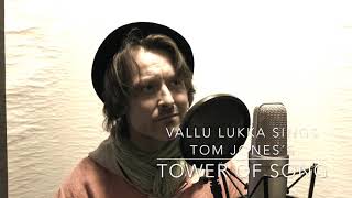 Tower of song / Tom Jones cover