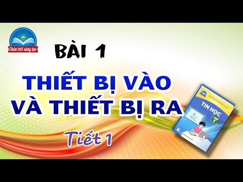 TIN HỌC 7 CHÂN TRỜI SÁNG TẠO || BÀI 1 (Tiết 1)