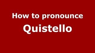 How to pronounce Quistello