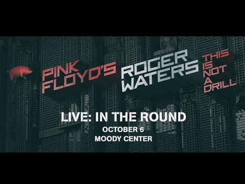Roger Waters This Is Not A Drill LIVE: In The Round • 10/6/2022 The Moody Center Austin, Tx  (audio)
