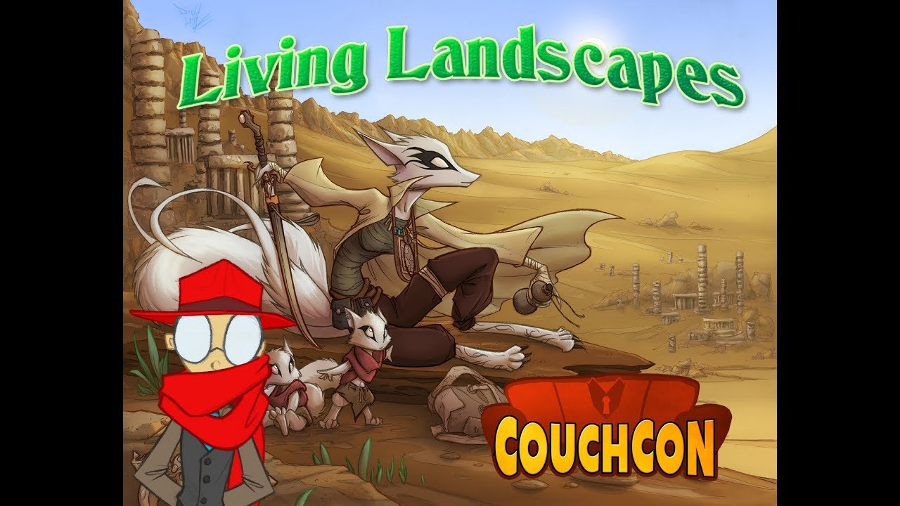 Couchcon Panel: Living Landscapes