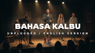 Download lagu Unplugged | BAHASA KALBU (English Version) mp3