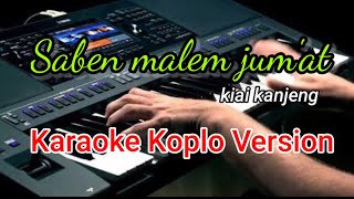 Download lagu saben malem jum'at | kiai kanjeng | karaoke - koplo version mp3