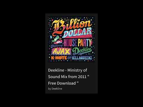Deekline - Ministry of Sound BILLION $$$ HOUSE PARTY Mix from 2011 _