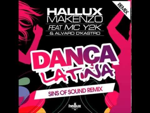 Hallux Feat  Mc Y2k & Alvaro D' Kastro   Dança Latina Sins Of Sound Remix) Preview