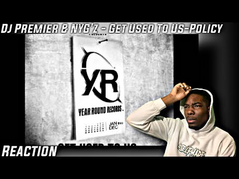 PREEMO THE GREATEST! Dj Premier & NYG'z - Get Used To Us-Policy REACTION!