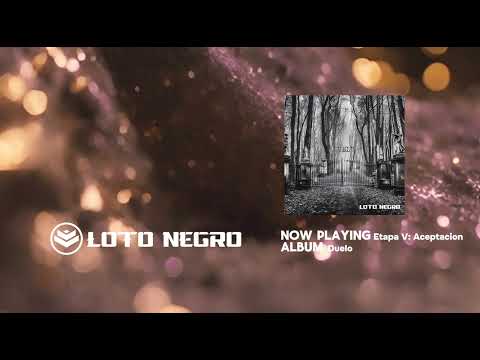 LOTO NEGRO - Etapa V: Aceptación