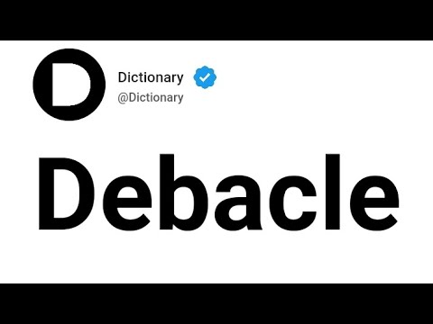 Debacle Meaning In English