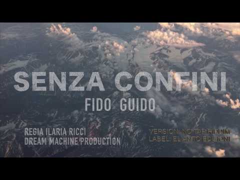 Senza confini - Fido Guido (Official Video)