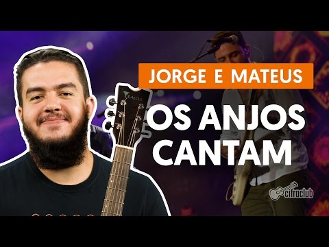 Os Anjos Cantam - Jorge & Mateus