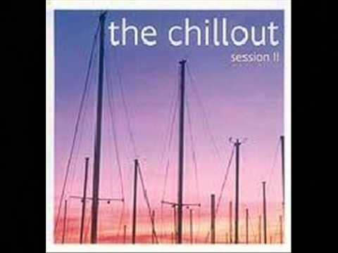 The Chillout Sessions II by DJ Azibi - Rithma - Builder (Kaskade let's make out mix )